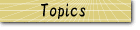 Topics